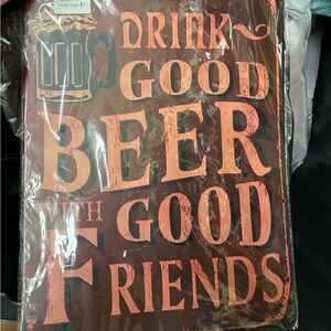 Metal Beer Sign with Friends Quote